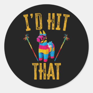 Sticker Rond Je frapperais que Pinata Shirt Funny Cinco De Mayo
