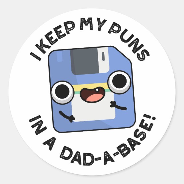 Sticker Rond Je Garde Mes Puns Dans Un Pun Papa-A-Base Drôle Pa (Devant)