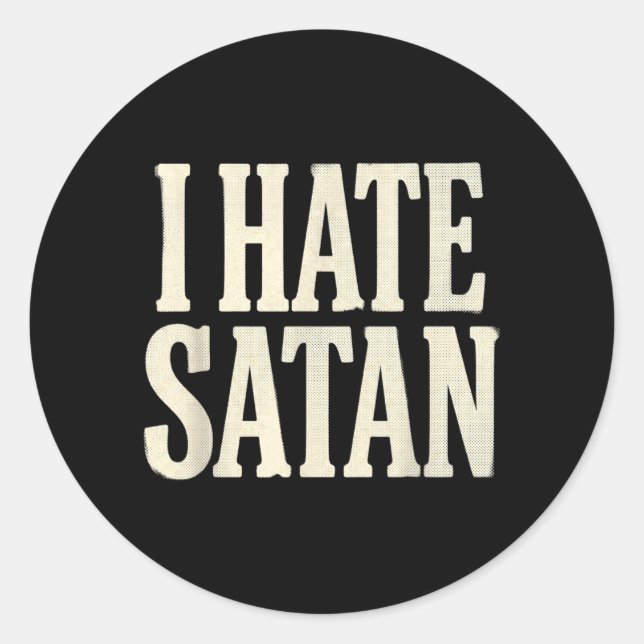 Sticker Rond Je hais Satan (Devant)