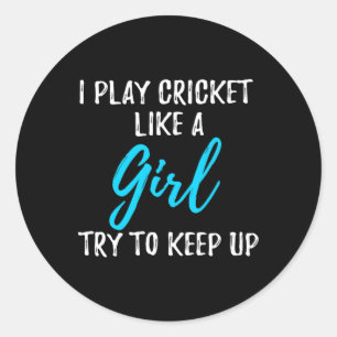 Sticker Rond Je joue au cricket comme un cadeau pour fille