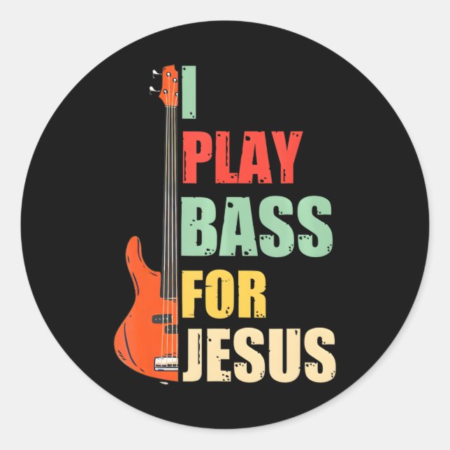 Sticker Rond Je Joue Bass pour Jésus (Devant)