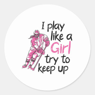 Sticker Rond Je joue comme une fille de hockey sur glace