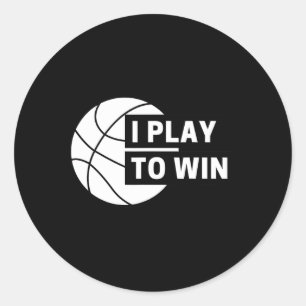 Sticker Rond Je Joue Pour Gagner Le Basket-Ball Sports