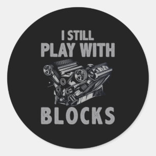 Sticker Rond Je Joue Toujours Avec Blocks Racing