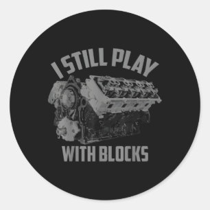 Sticker Rond Je Joue Toujours Avec Blocks Racing Maintenance