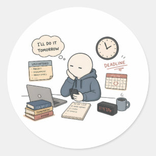 Sticker Rond Je le ferai demain Mème drôle de procrastination