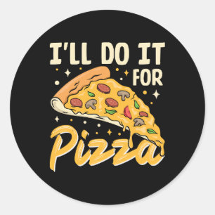 Sticker Rond Je le ferai pour pizza