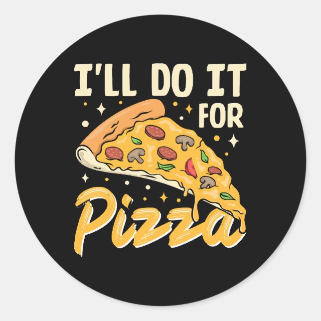Sticker Rond Je le ferai pour pizza (Devant)