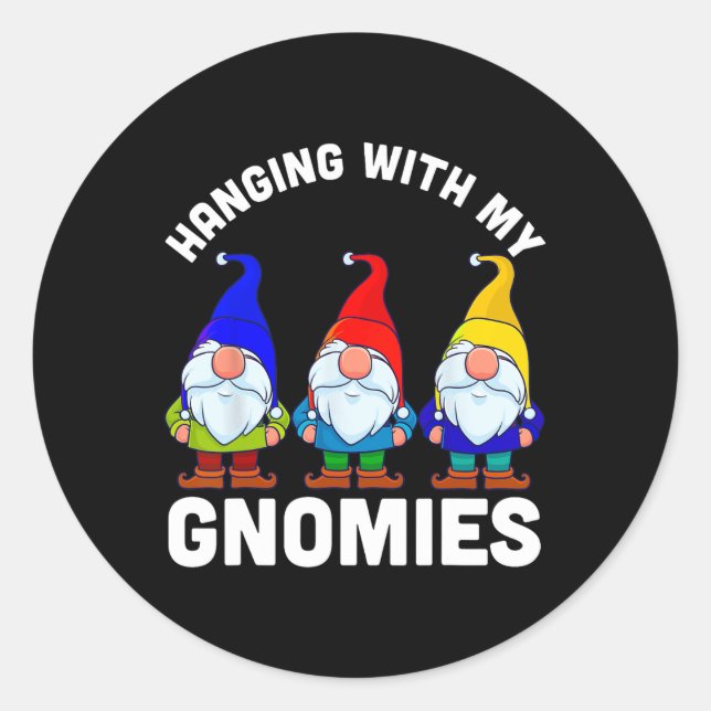 Sticker Rond Je M'Accroche Avec Mes Gnomies (Devant)