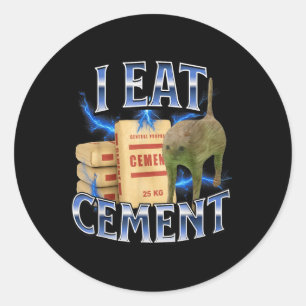 Sticker Rond Je mange du ciment Chat maudit Drôle Mème étrangem