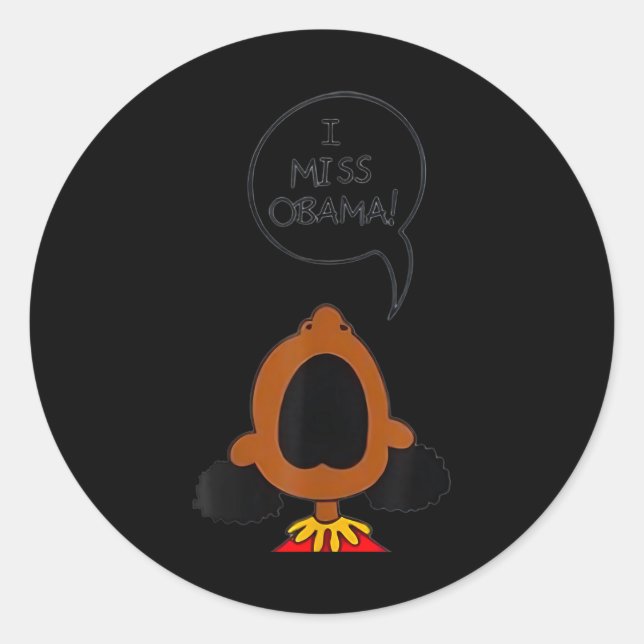 Sticker Rond Je manque à Obama (Devant)