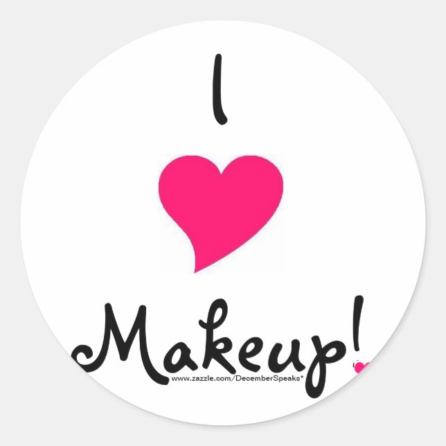 Sticker Rond Je me maquille du coeur ! (Devant)