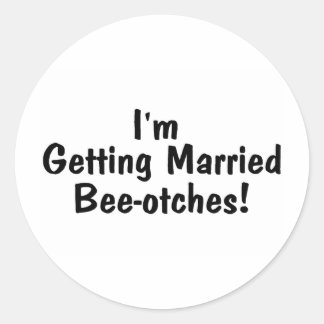 Sticker Rond Je me marie Beeotches Noires