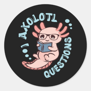 Sticker Rond Je me pose des questions sur l'Axolotl