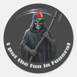 Sticker Rond Je mets l'amusement dans l'enterrement