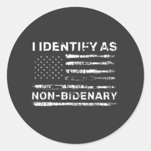 Sticker Rond Je m'identifie comme non Bidenary, Anti Biden T-Sh