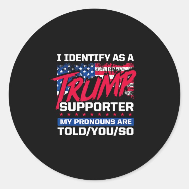 Sticker Rond Je m'identifie comme partisan de Trump, mes pronom (Devant)