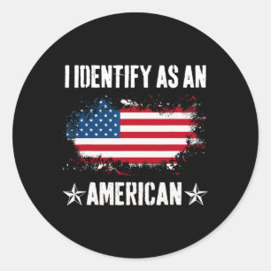 Sticker Rond Je M'Identifie Comme Un Américain Drapeau Fier Amé