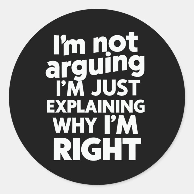 Sticker Rond Je n'affirme pas que j'explique juste pourquoi j'a (Devant)