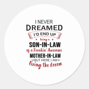 Sticker Rond Je N'Ai Jamais rêvé que je finirais par être un ge