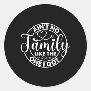 Sticker Rond Je N'Ai Pas De Famille Comme Celle Que J'Ai Retrou