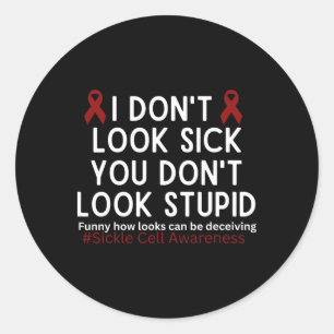Sticker Rond Je N'Ai Pas L'Air Malade Vous N'Avez Pas L'Air Stu