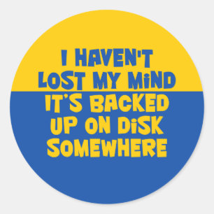 Sticker Rond Je n'ai pas perdu mon esprit