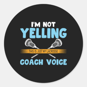 Sticker Rond Je Ne Dis Pas Que C'Est Juste Mon Coach De Crosse 