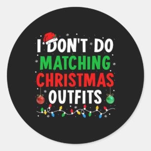 Sticker Rond Je ne fais pas de tenue de Noël assortie Famille X