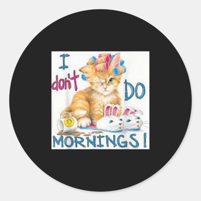 Sticker Rond Je ne fais pas le matin (Devant)