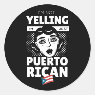 Sticker Rond "Je ne hurle pas je suis portoricaine" Porto Rico