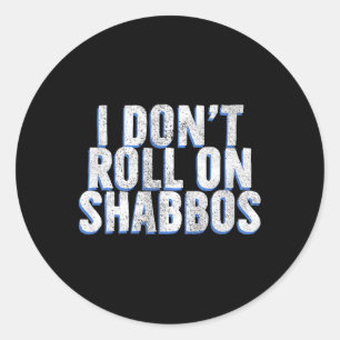 Sticker Rond Je ne marche pas sur Shabbos - Drôle bol de Bowler