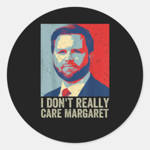 Sticker Rond Je Ne M'En Soucie Pas Vraiment Margaret Jd Vance