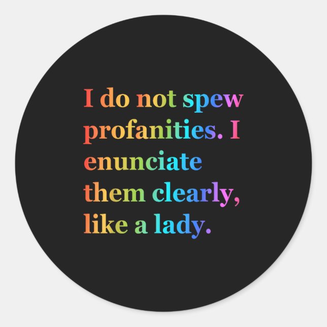 Sticker Rond Je Ne Parle Pas De Profanités Que Je Les Évoque Cl (Devant)
