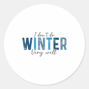 Sticker Rond Je ne passe pas très bien l'hiver, Noël Rétro Long