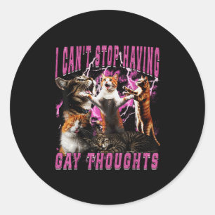 Sticker Rond Je ne peux pas arrêter d'avoir des pensées gay drô