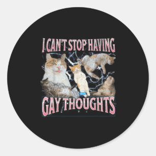 Sticker Rond Je ne peux pas arrêter d'avoir des pensées gay Mèm