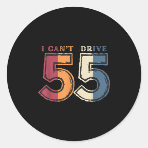 Sticker Rond Je ne peux pas conduire 55 Légende 1970 55e annive