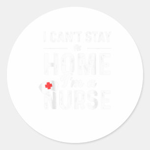 Sticker Rond Je Ne Peux Pas Rester À La Maison Je Suis Une Infi