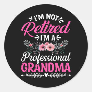 Sticker Rond Je ne suis pas à la retraite Je suis un grand cade