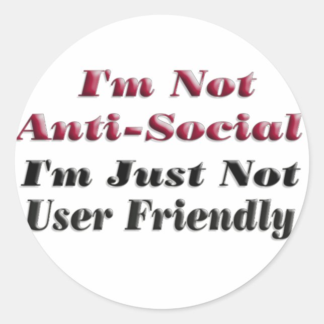 Sticker Rond Je ne suis pas anti-social (Devant)
