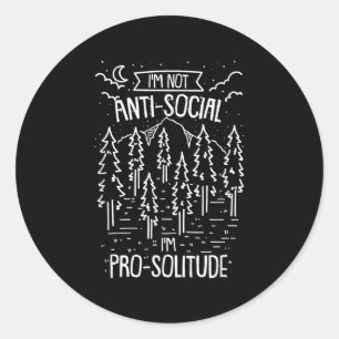 Sticker Rond Je Ne Suis Pas Anti-Social, Im Pro-Solitude Campin