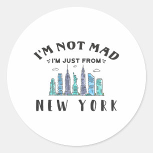 Sticker Rond Je ne suis pas fâché, je viens de New York