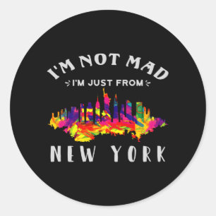 Sticker Rond Je ne suis pas fâché, je viens de New York