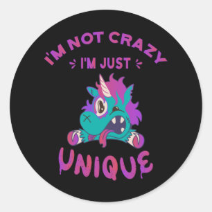 Sticker Rond Je ne suis pas fou, je suis juste unique, Licorne