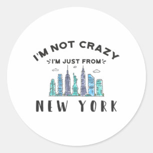 Sticker Rond Je ne suis pas fou, je viens de New York