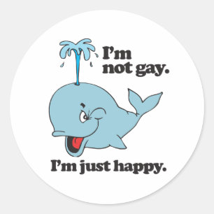 Sticker Rond JE NE SUIS PAS GAY. JE SUIS JUSTE HEUREUX.png
