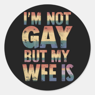 Sticker Rond Je ne suis pas gay mais ma femme est un mariage ar