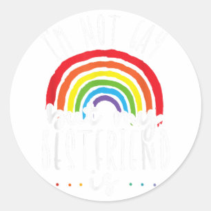 Sticker Rond Je ne suis pas gay mais mon meilleur ami est gay P
