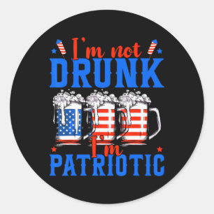 Sticker Rond Je ne suis pas ivre Je suis Patriotique Funny Amér